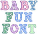Baby Fun embroidery font