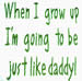 Just Like Daddy embroidery design