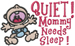 Mom Needs Sleep embroidery design