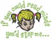 Stop Me embroidery design