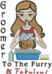 Dog Groomer_To The Furry & Fabulous_ embroidery design