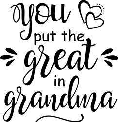 Put Great In Grandma SVG cut file at EmbroideryDesigns.com ...