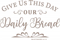 Give Us This Day SVG cut file at EmbroideryDesigns.com ...