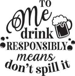 Drink Responsibly SVG cut file at EmbroideryDesigns.com ...