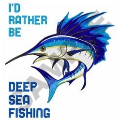 RATHER BE DEEP SEA FISHING Embroidery Design | EmbroideryDesigns.com