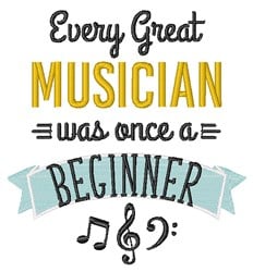 Great Musician Was Once A Beginner Embroidery Design ...