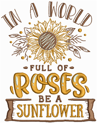 Be a sunflower embroidery designs machine embroidery designs at Be a sunflower embroidery designs machine embroidery designs at