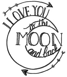I Love You To The Moon And Back Designs For Embroidery Machines Embroiderydesigns Com