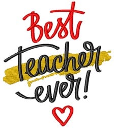 Best Teacher Ever Embroidery Design | EmbroideryDesigns.com