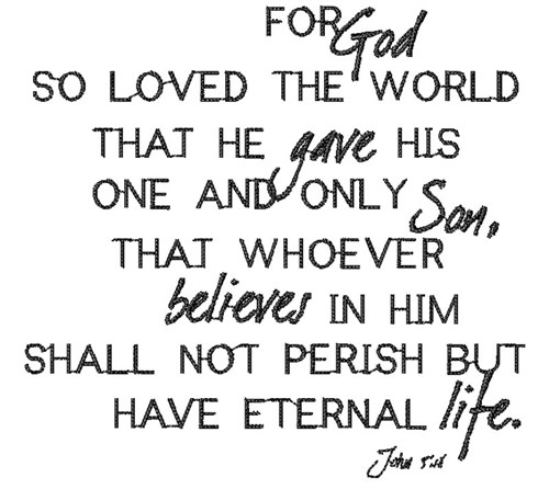 John 3:16 Embroidery Designs, Machine Embroidery Designs at ...