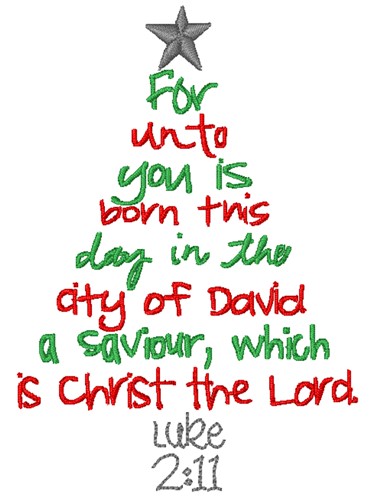 For Unto You is born this day in the city of David Luke 2:11 Embroidery ...