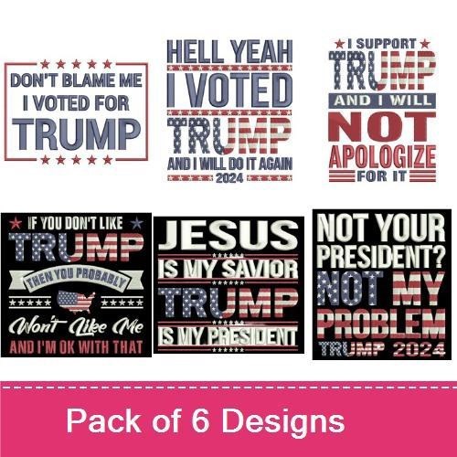 Patriotic Trump Support Embroidery Designs Bundle – Hell Yeah I Voted Trump, Jesus is My Savior My President & More (6 Designs)