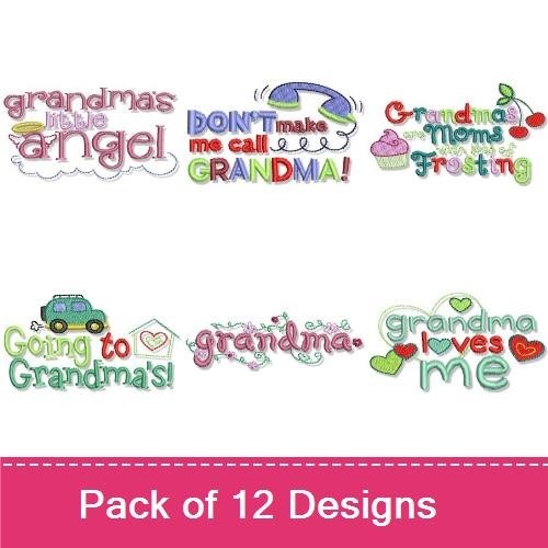 Grandma Themed Embroidery Designs Bundle – Grandma's Little Angel, Don't Make Me Call Grandma, & More (12 Designs)