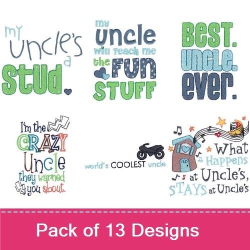 Uncle-Themed Phrases Embroidery Designs Bundle – Best. Uncle. Ever., My Uncle's a Stud, The Crazy Uncle & More (13 Designs)