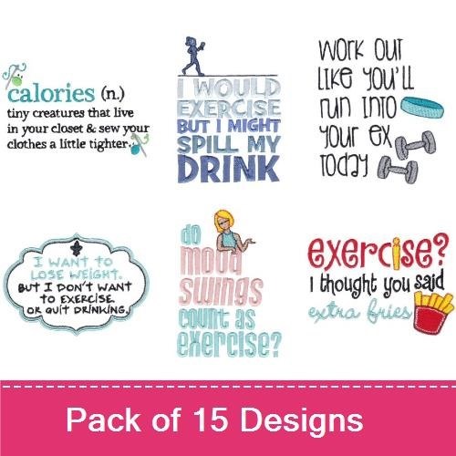 Funny Exercise Quotes Embroidery Designs Bundle – I Love Doing Squats, Exercise? I Thought You Said Accessorize, & More (15 Designs)