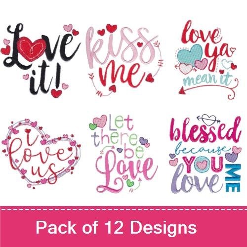 Love Quotes Embroidery Designs Bundle – Love It, Kiss Me, Blessed Because I Have Your Love & More (12 Designs)
