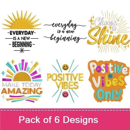 Positive Inspirational Quotes Embroidery Designs Bundle – Everyday is a New Beginning, Choose to Shine, & More (6 Designs)