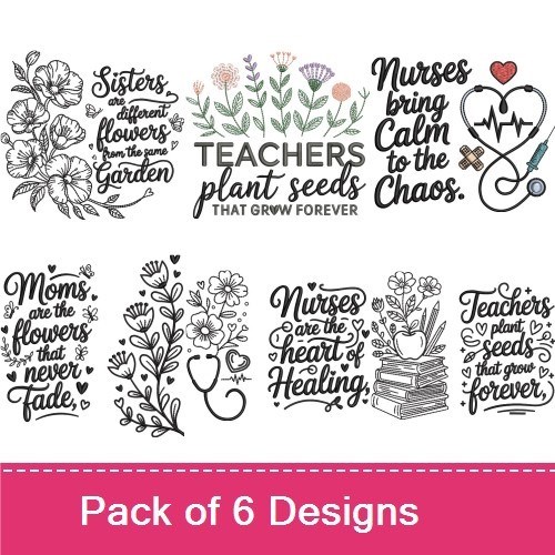 Inspirational Flowers & Caregiver Quotes Embroidery Designs Bundle – Teachers Plant Seeds, Nurses Heart of Healing, & More (6 Designs)