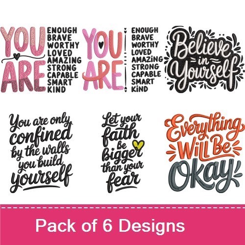 Inspirational Quotes Embroidery Designs Bundle – You are only confined by the walls you build yourself, Believe in Yourself, & More (6 Designs)