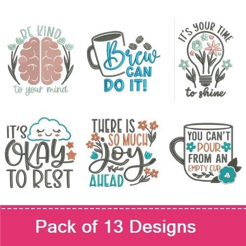 Inspirational Quotes & Messages Embroidery Designs Bundle – Be Kind to Your Mind, It's Your Time to Shine, & More (13 Designs)