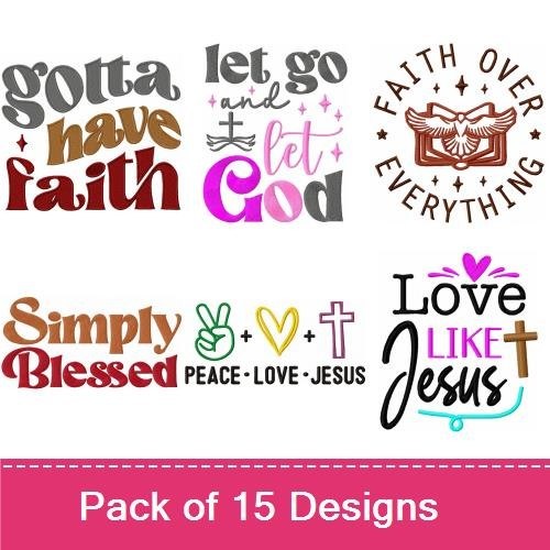 Faith and Inspirational Quotes Embroidery Designs Bundle – Gotta Have Faith, Love Never Fails, Let Go and Let God & More (15 Designs)