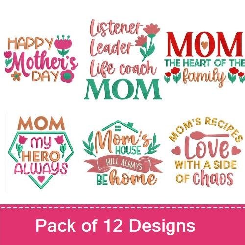 Mom Quotes Embroidery Designs Bundle – Every Kind of Mom is All Kinds of Strong, Mom Knows Best, Home is Where Mom Is & More (12 Designs)