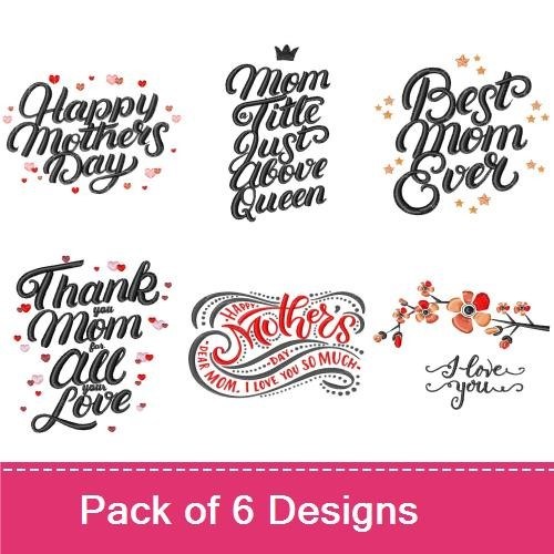 Mother's Day Sentiments Embroidery Designs Bundle – Happy Mother's Day, Best Mom Ever, I Love You Mom & More (6 Designs)