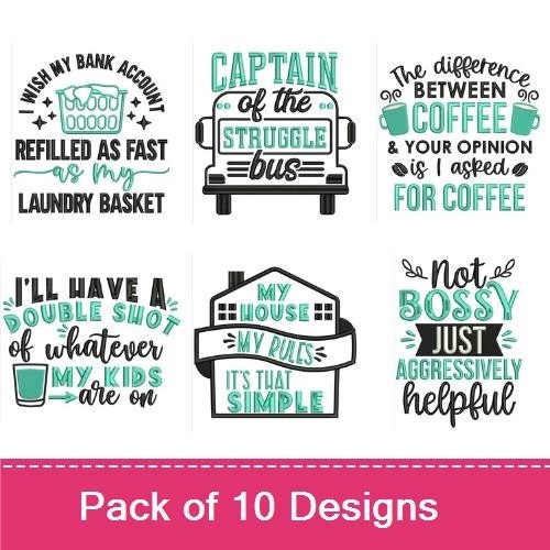 Sassy Mom Quotes Embroidery Designs Bundle – My Alone Time, Captain of the Struggle Bus, & More (10 Designs)