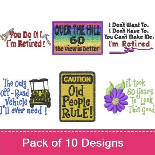 Retirement & 60th Birthday Humor Embroidery Designs Bundle – You Do It! I'm Retired!, Over The Hill 60 & More (10 Designs)