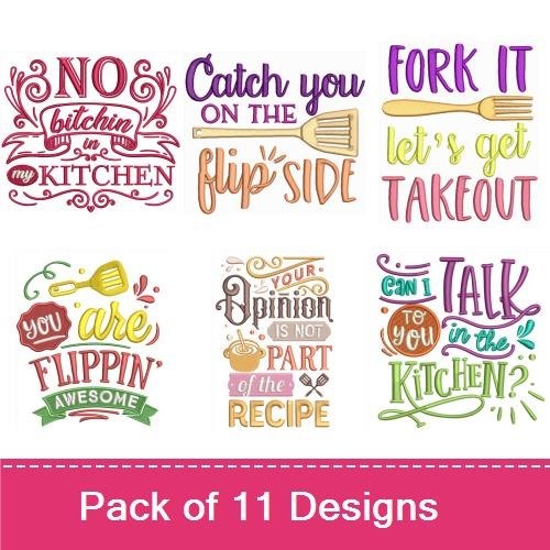 Funny Kitchen Quotes Embroidery Designs Bundle – Catch You On The Flip Side, No Bitchin' In The Kitchen, & Whisk Taker (11 Designs)