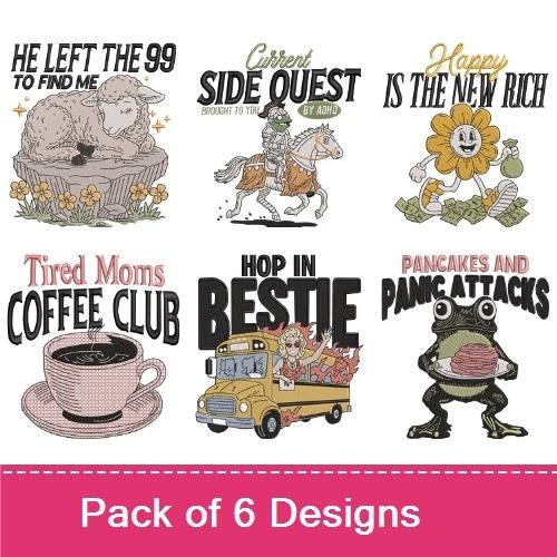 Quirky Sayings Embroidery Designs Bundle – Tired Moms Coffee Club, He Left the 99 to Find Me, & More (6 Designs)