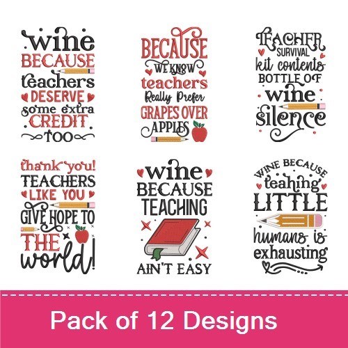 Teacher Appreciation Embroidery Designs Bundle – Wine Because Teachers Deserve Some Extra Credit, Teacher's Wine Silence, & More (6 Designs)