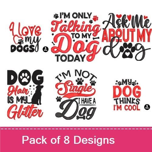 Dog Lover Embroidery Bundle – Fun Quotes and Sayings (8 Designs)