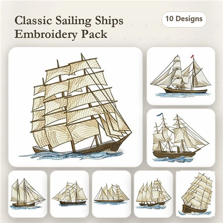 Classic Sailing Ships Embroidery Designs Bundle – Full-Rigged Ship, Clipper Ship, Schooner & More (10 Designs)