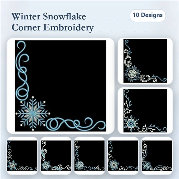 Winter Snowflake Embroidery Designs Bundle – Snowflake Corner Design 1, Snowflake Corner Design 2 & More (10 Designs)