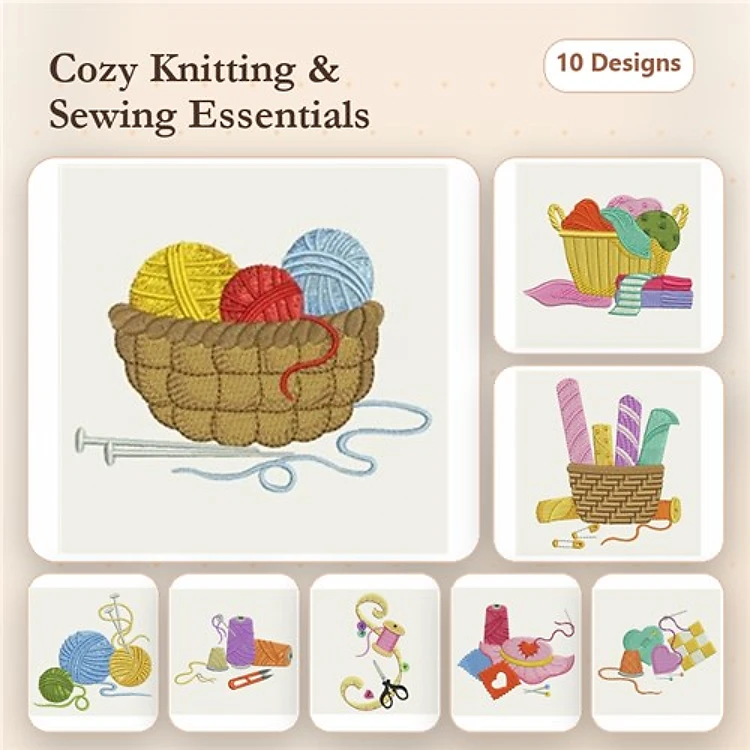 Cozy Knitting & Sewing Essentials Embroidery Designs Bundle – Yarn Basket, Knitting Needles, Sewing Basket & More (10 Designs)