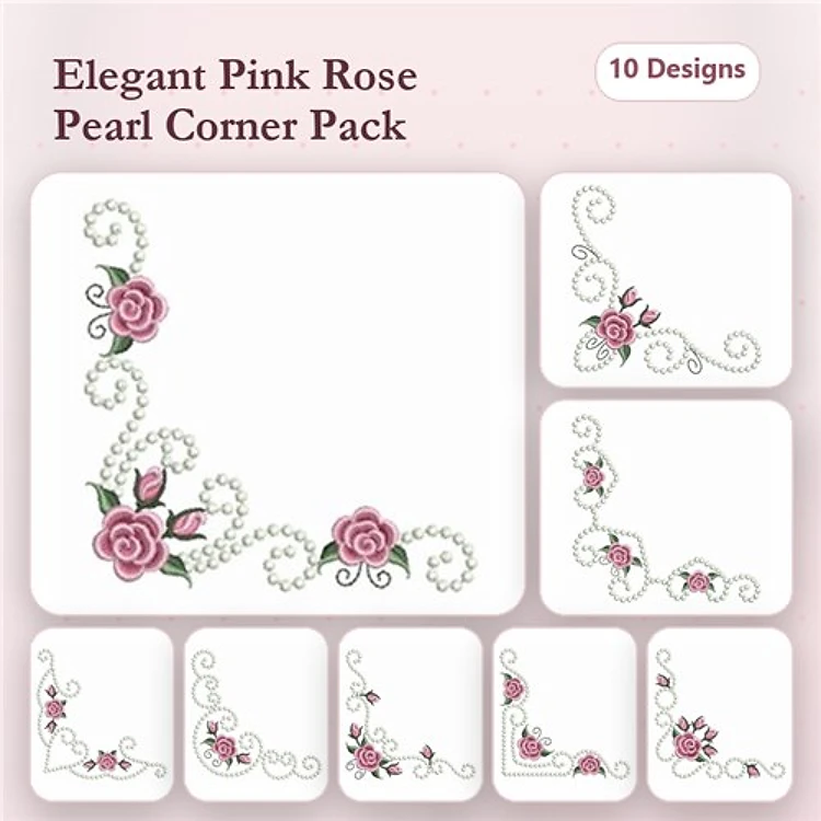 Floral Rose Corner Embroidery Bundle – Pink Rose with Decorative Swirl, Elegant Rose with Pearls & More (10 Designs)