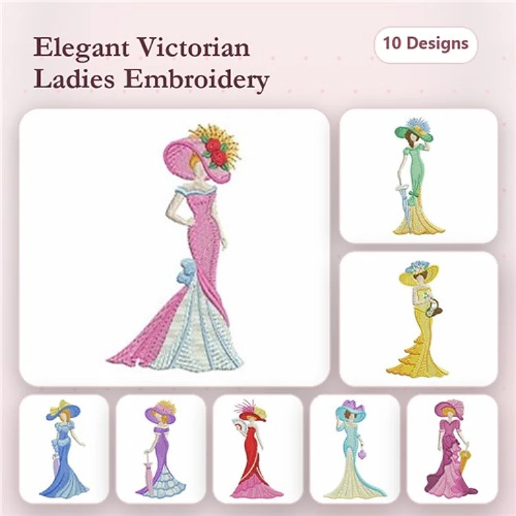 Elegant Victorian Ladies Embroidery Designs Bundle – Victorian Lady in Pink, Blue Dress, Flower Hat & More (10 Designs)
