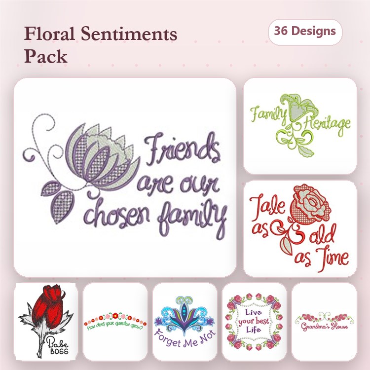 Floral Sentiments Embroidery Designs Bundle – Friends are our chosen family, Family Heritage, Rose & More (36 Designs)