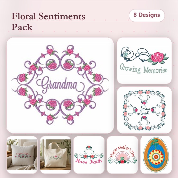 Floral Sentiments Embroidery Designs Bundle – Grandma, Growing Memories, Mother's Day & More (8 Designs)