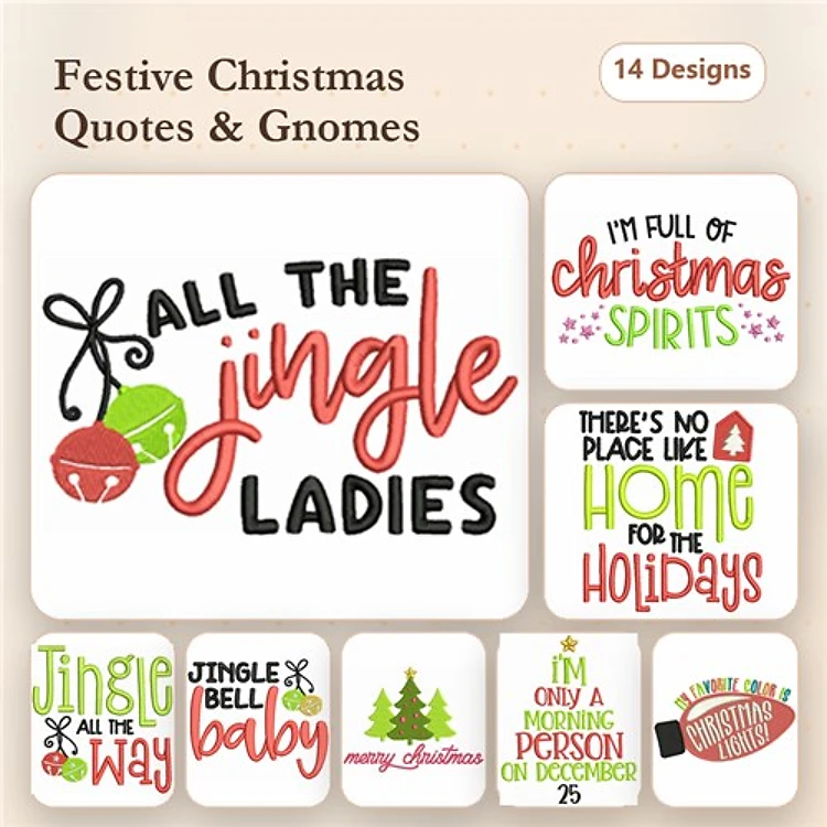 Christmas Quotes & Gnomes Embroidery Bundle – All The Jingle Ladies, I'm Full of Christmas Spirits & More (14 Designs)