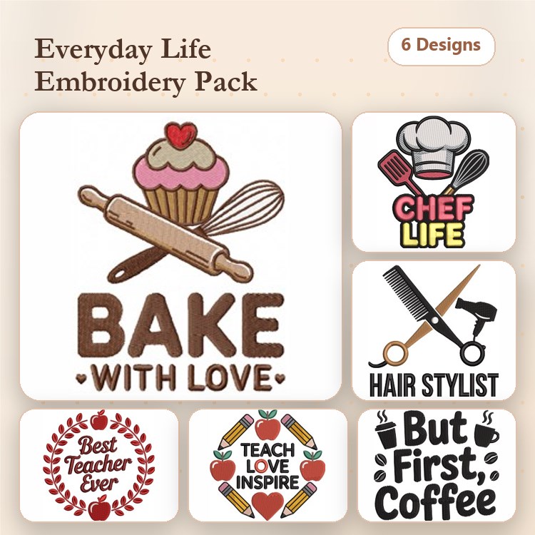 Everyday Life Activities Embroidery Designs Bundle – Cupcake with Rolling Pin, Best Teacher Ever, & More (6 Designs)