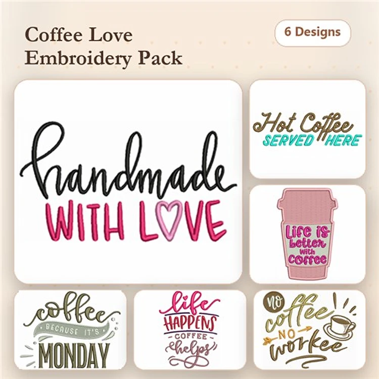 Coffee Themed Sayings Embroidery Designs Bundle – Hot Coffee Served Here, Life is Better with Coffee, & More (6 Designs)