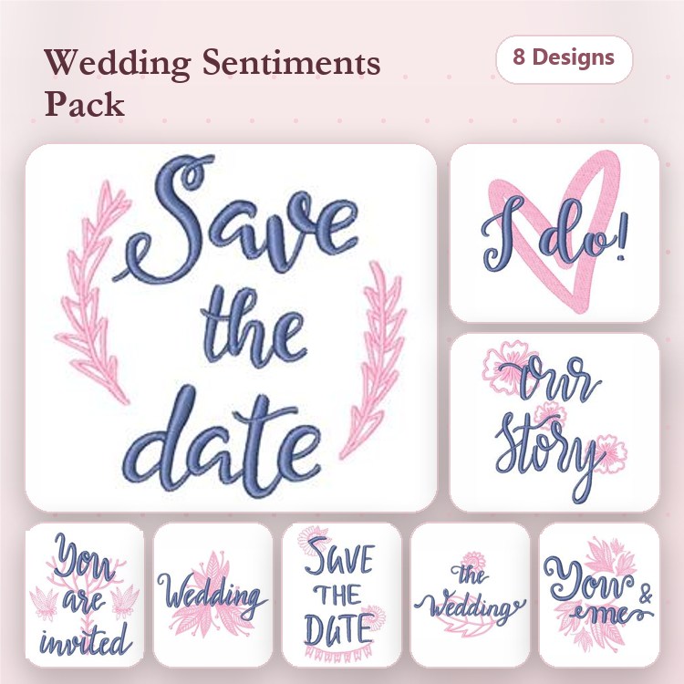 Wedding Sentiments Embroidery Designs Bundle – Save the Date, I Do!, You Are Invited & More (8 Designs)