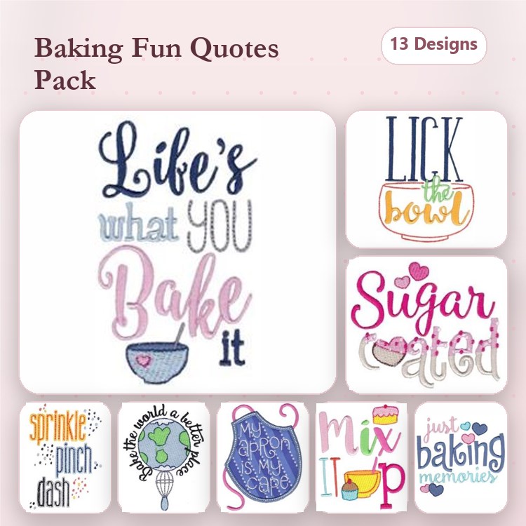 Baking Quotes Embroidery Designs Bundle – Life's what you Bake it, LICK the bowl, Sugar Coated & More (13 Designs)