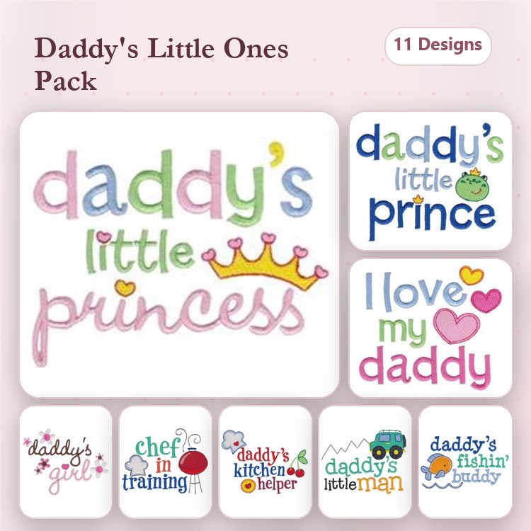 Daddy Themed Embroidery Designs Bundle – Daddy's Little Princess, I Love My Daddy, Chef in Training & More (11 Designs)