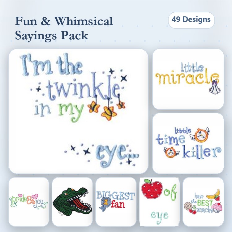 Whimsical Sayings Embroidery Designs Bundle – I'm the Twinkle in My Eye, Little Miracle, Apple of My Eye & More (49 Designs)