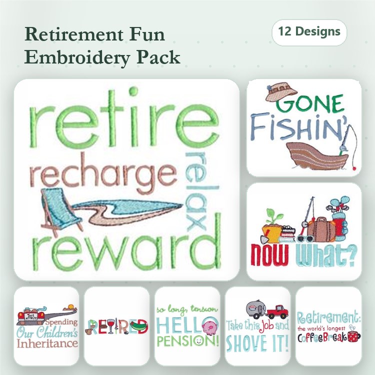 Retirement Humor Embroidery Designs Bundle – Relax, Gone Fishin', Hello Pension & More (12 Designs)