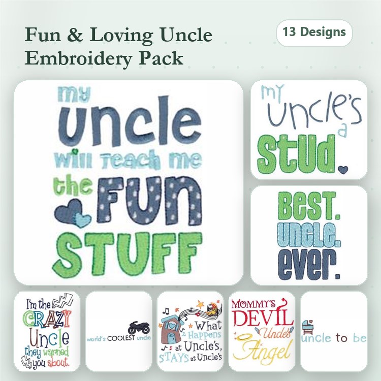 Uncle-Themed Phrases Embroidery Designs Bundle – Best. Uncle. Ever., My Uncle's a Stud, The Crazy Uncle & More (13 Designs)