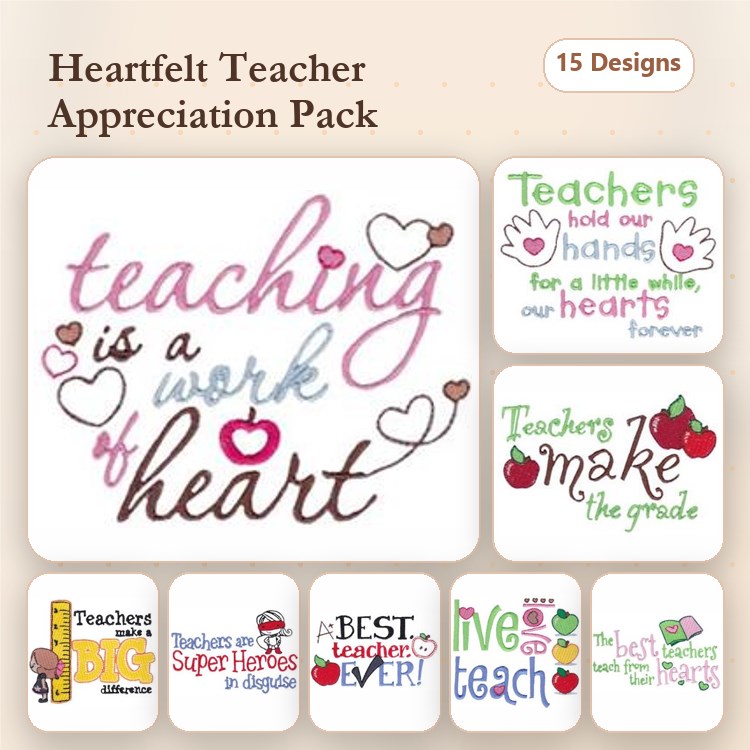 Teacher Appreciation Embroidery Designs Bundle – Teaching is a Work of Heart, Teachers Hold Our Hands, & More (15 Designs)